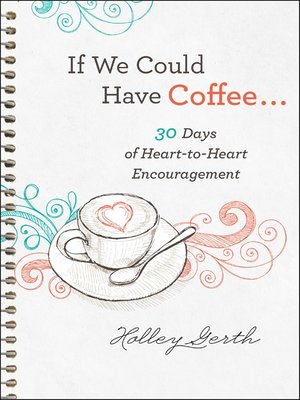 cover image of If We Could Have Coffee...